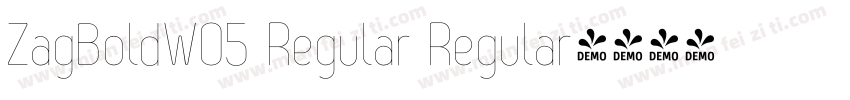 ZagBoldW05 Regular Regular字体转换